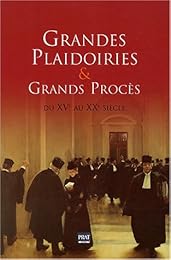 Grandes plaidoiries & grands procès