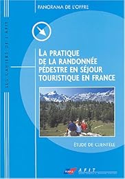 La  pratique de la randonnée pédestre en séjour touristique en France