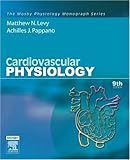 Cardiovascular Physiology: Mosby Physiology Monograph Series, 9e (Mosby's Physiology Monograph)