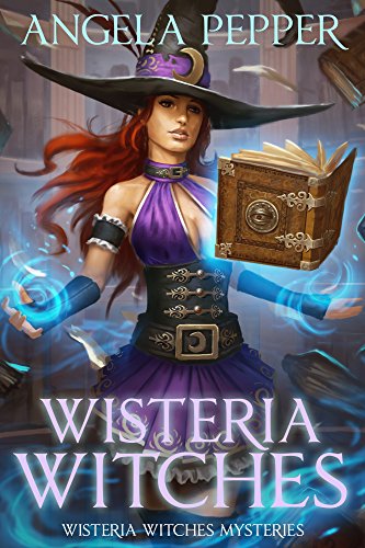 Wisteria Witches (Wisteria Witches Mysteries Book 1)