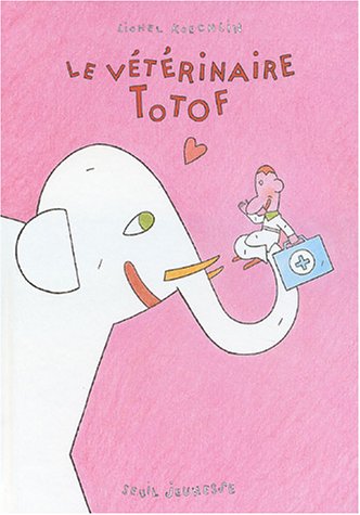 Le  vétérinaire Totof