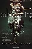 The Unbecoming of Mara Dyer (The Mara Dyer Trilogy)