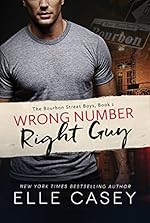 Wrong Number, Right Guy (The Bourbon Street Boys Book 1)