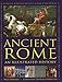 Ancient Rome: An Illustrated History by
