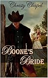 Boone's Bride: (A Courage and Cowboys Mail Order Bride Romance)