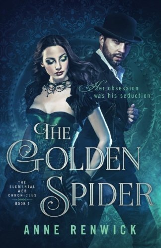 The Golden Spider (The Elemental Web Series) (Volume 1)