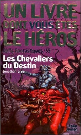 Amazon Fr Defis Fantastiques Numero 55 Les Chevaliers Du Destin Un Livre Dont Vous Etes Le Heros Defis Fantastique Livres