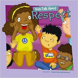 Kids Talk About Respect Kids Talk Jr Finn Carrie Lynn Muehlenhardt Amy Bailey Amazon Com Books