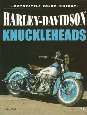 Harley-Davidson Knucklehead: Eighty Years: Field, Greg