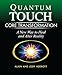 Quantum-Touch Core Transformation: A New Way to Heal and Alter Reality