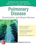 Pulmonary Disease Examination and Board Review (Pulmonary Medicine)