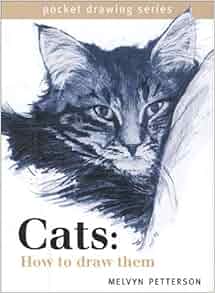 Cats How To Draw Them Pocket Drawing Melvyn Petterson