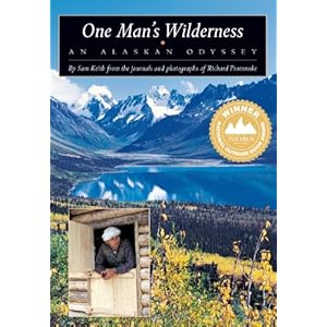 One Man's Wilderness: An Alaskan Odyssey