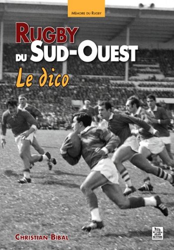 Le  rugby du Sud-Ouest