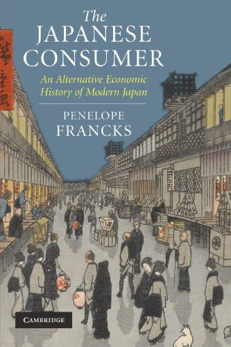 【中古】 The Historical Consumer Consumption and Everyday Life in Japan, 1850-2000 Penelope Francks Amazon.com: The Historical Consumer: Consumption and Everyday Life