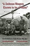 A Defense Weapon Known to Be of Value: Servicewomen of the Korean War Era by Linda Witt (2005-05-06) by 