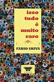 Livro Isso Tudo É Muito Raro