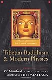 Tibetan Buddhism and Modern Physics: Toward a Union of Love and Knowledge