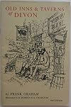 Old Inns & Taverns of Devon : First Series