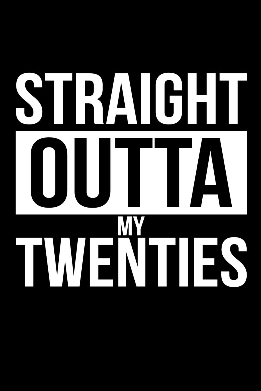 straight outta twenties