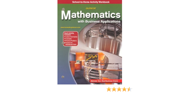 Mathematics With Business Applications School To Home Activity Workbook Mcgraw Hill 9780078313752 Amazon Com Books