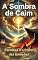Livro A Sombra de Caim: Escolhas e o Poder das Emoções