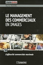 Le  management des commerciaux en images