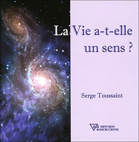 La  vie a-t-elle un sens ?