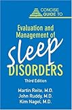 Concise Guide to Evaluation and Management of Sleep Disorders, Third Edition (Concise Guides) by
