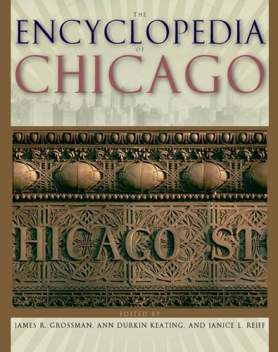 The Encyclopedia of Chicago by