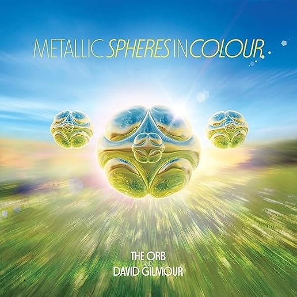The Orb feat. David Gilmour - Metallic Spheres - Amazon.com Music