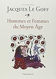 Hommes et Femmes du Moyen Age by