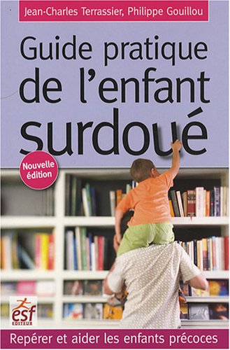 Guide pratique de l'enfant surdoué