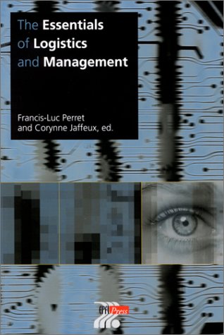 The  essentials of logistics and management