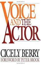 Voice and the Actor Voice and the Actor