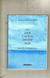 Un  jour l'océan devint noir