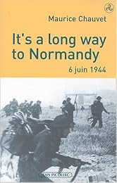 It's a long way to Normandy, 6 juin 1944