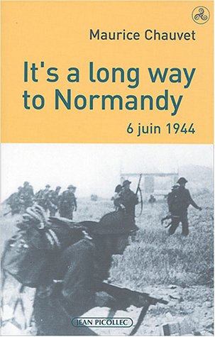 It's a long way to Normandy, 6 juin 1944