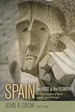 Front cover for the book Spain: The Root and the Flower: An Interpretation of Spain and the Spanish People by John A. Crow