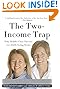 The Two-Income Trap: Why Middle-Class Parents Are (Still) Going Broke