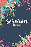 Sermon Notes: A year's worth of space to record and reflect on sermon notes by Allie Scraps