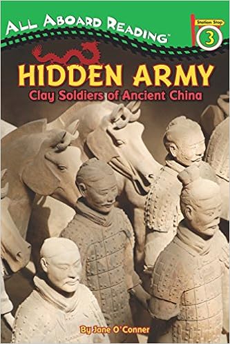 Hidden Army: Clay Soldiers of Ancient China (All Aboard Reading), by Jane O'Connor Hidden Army: Clay Soldiers of Ancient China (All Aboard Reading), by Jane O'Connor