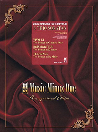 3 Trio Sonatas: Vivaldi, Boismorter and Telemann: Music Minus One Flute or Violin