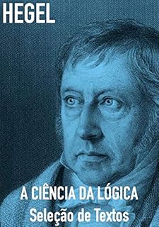 Livro A Ciência Da Lógica: Seleção De Textos