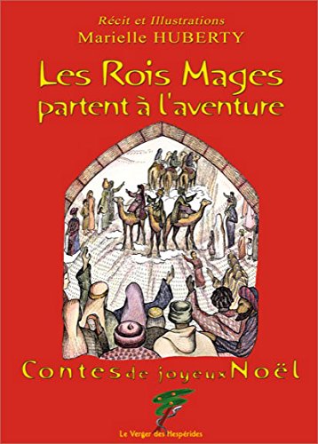 Les  Rois Mages partent à l'aventure