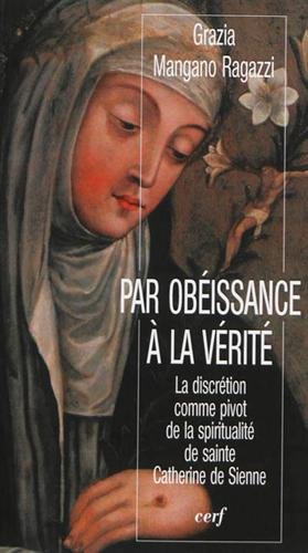 Par obéissance à la vérité
