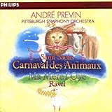 CARNIVAL OF ANIMALS / MA MERE L'OYE/PREVIN