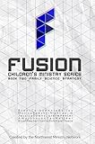 Fusion: Children's Ministry Book Two: Family, Science, Strategy (Fusion Children's Ministry 2) by 