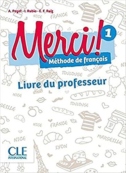 Merci 1 Methode De Francais Niveau A1 Guide Pedagogique Livre Du Professeur French Edition Cle 9780320092565 Amazon Com Books
