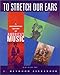 To Stretch Our Ears: A Documentary History of America's Music